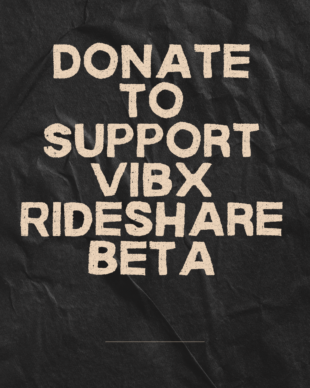 Donate to Support VibX Rideshare Beta